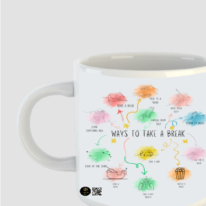 Self-Care Mug – Ways to Take a Break White Coffee Cup | Motivational Mental Health Mug, Therapy Gift for Friends, Teachers, Students