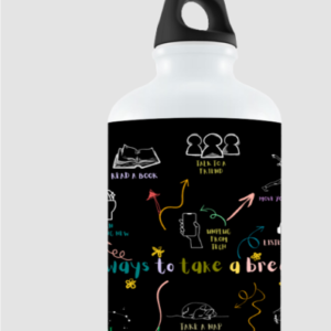 Ways to Take a Break – 750ml Black Sipper Bottle | Illustrated Self-Care Hydration Bottle | Daily Wellness Reminder