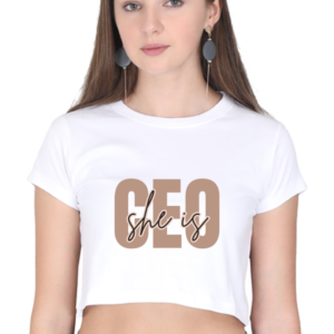 She is CEO – Women’s Crop Top | Bold & Empowering Statement Tee | Feminist Fashion by Quantum Dot