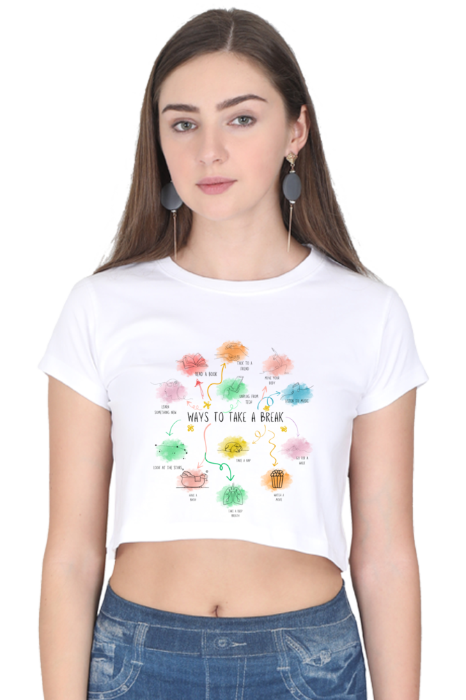 Self-Care Crop Top for Women – “Ways to Take a Break” Motivational Shirt | Aesthetic Wellness Tee, Mindfulness Graphic Tee, Inspirational Quote T-Shirt | Relaxed Cotton Fit in White, Baby Pink, Sky Blue, Beige | XS to XXL