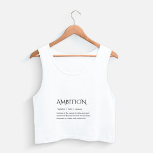 Ambition - Crop Tank