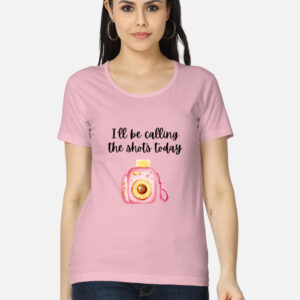"I'll Be Calling the Shots Today" Graphic Camera-Themed Women's T-Shirt