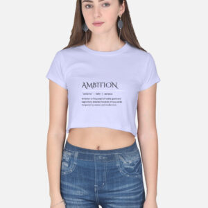 Ambition - Crop Top