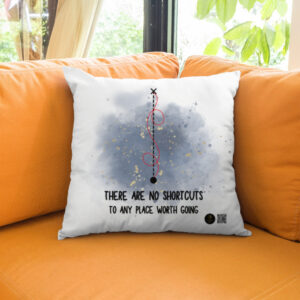 No Shortcuts Inspirational Cushion Cover