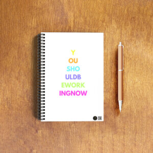 You Should Be Working Now | NotePad