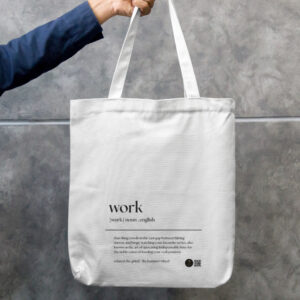 “Work” Quirky Office Quote Tote Bag Zipper