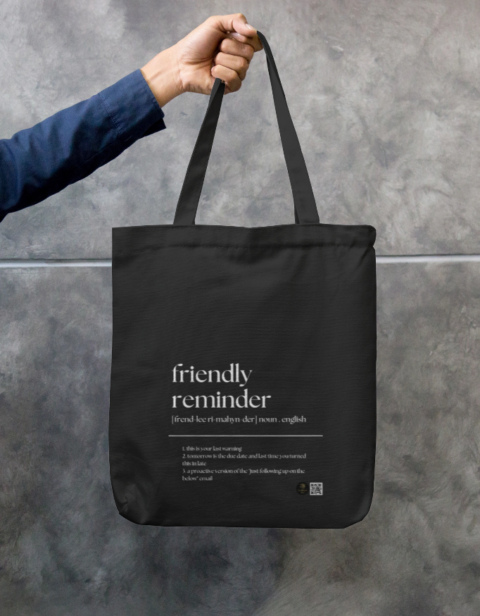 “Friendly Reminder” Quirky Office Saying Tote Bag Zipper