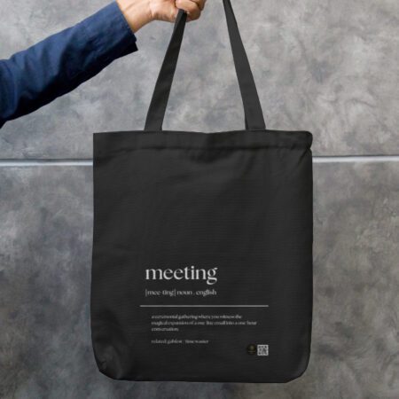 “Meeting” Quirky Office Quote Tote Bag Zipper