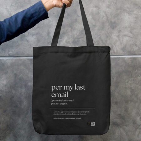 “Per My Last Email” Quirky Office Quote Tote Bag Zipper