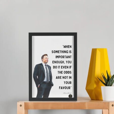 “Do It Even If Odds Aren’t in Your Favour” Elon Musk Motivational Framed Poster