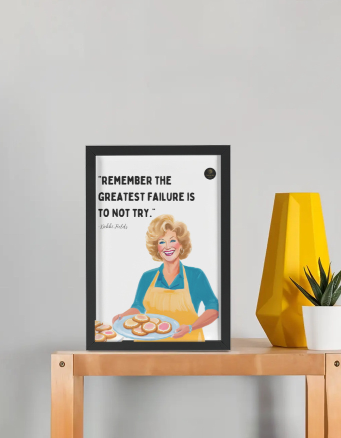 “Remember the Greatest Failure Is to Not Try” Debbi Fields Motivational Framed Poster