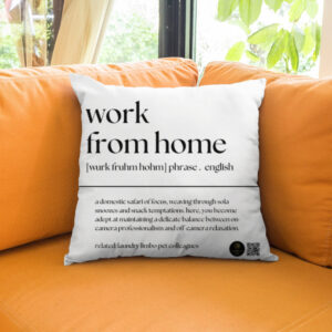 “Work From Home” Quirky Office Quote Unisex AOP Cushion Cover