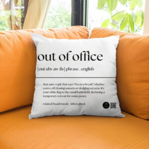“Out of Office” Quirky Work Quote Unisex AOP Cushion Cover