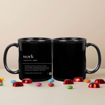 “Work” Quirky Definition Office Quote Black Coffee Mug