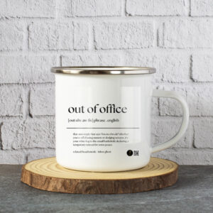 “Out of Office” Quirky Office Quote White Enamel Mugs