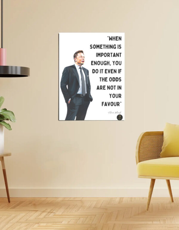 “Do It Even If Odds Aren’t in Your Favour” Elon Musk Motivational Poster
