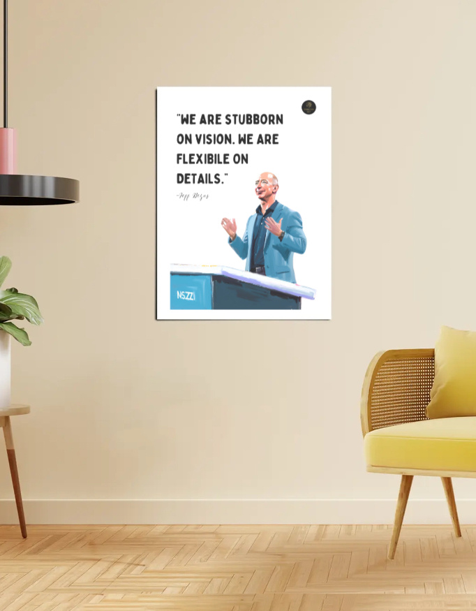 “We Are Stubborn on Vision.” Jeff Bezos Motivational Poster