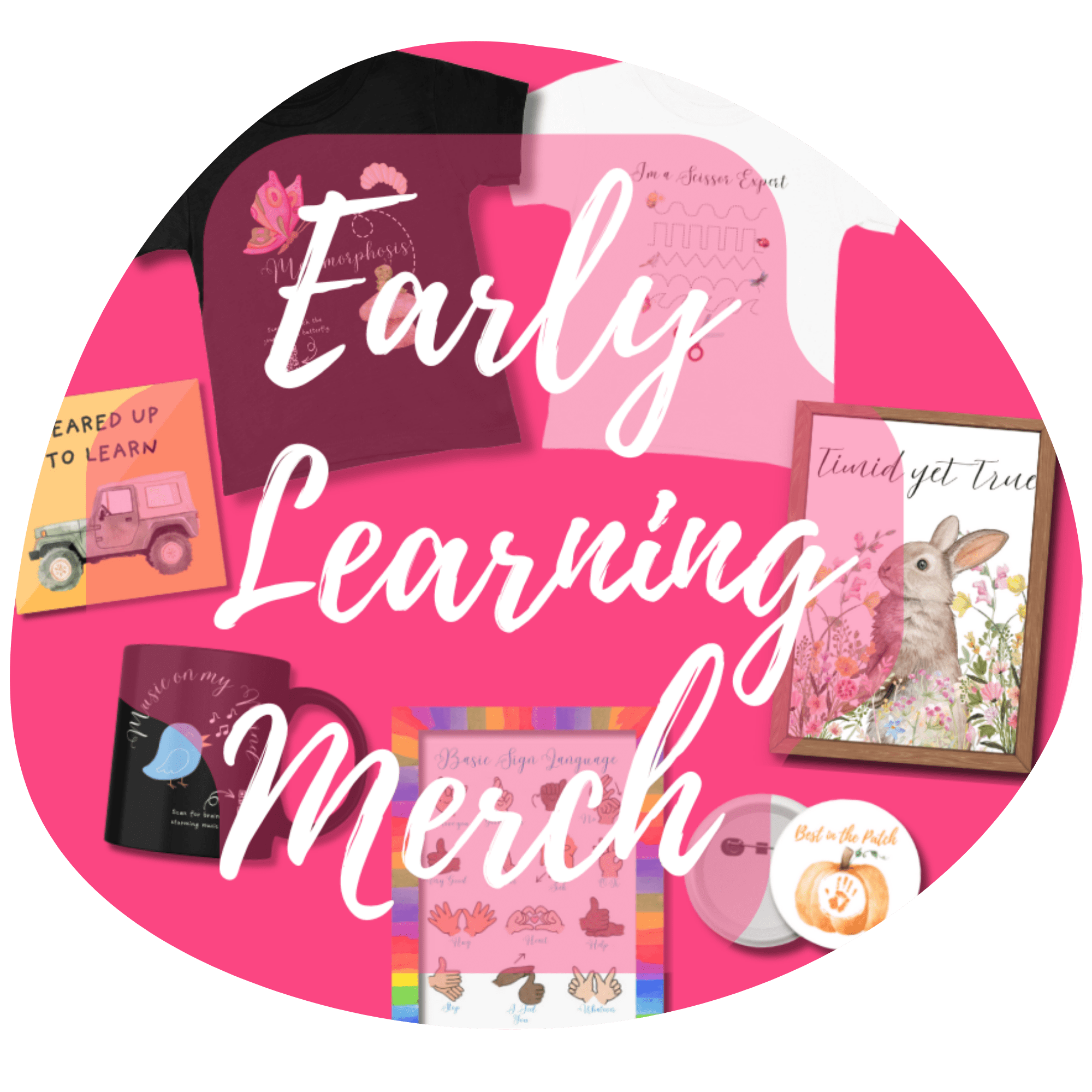 Early Learning Merch