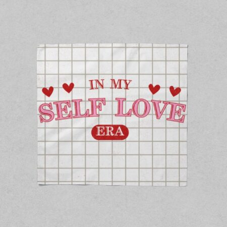 ‘In My Self Love Era’ Satin Scarf – Empowerment Quote Scarf | Pink Heart Poly-Satin Square Scarf 55x55cm & 80x80cm | Feminine Gift of Positivity